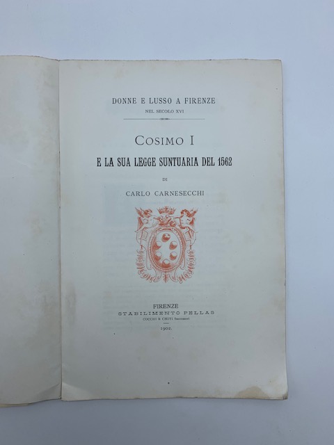 Donne e lusso a Firenze nel secolo XVI. Cosimo I e la sua legge suntuaria del 1562